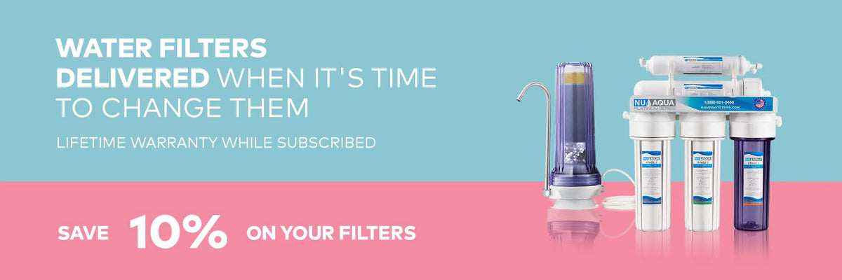 Join NU Aqua System's filter club to save 10% off filters, and receive your replacements on time automatically.