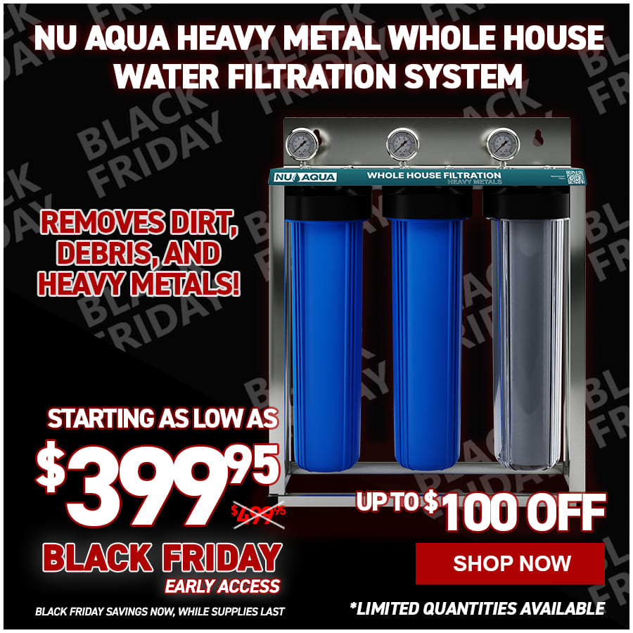 NU Aqua Heavy Metal Whole House Water Filtration System